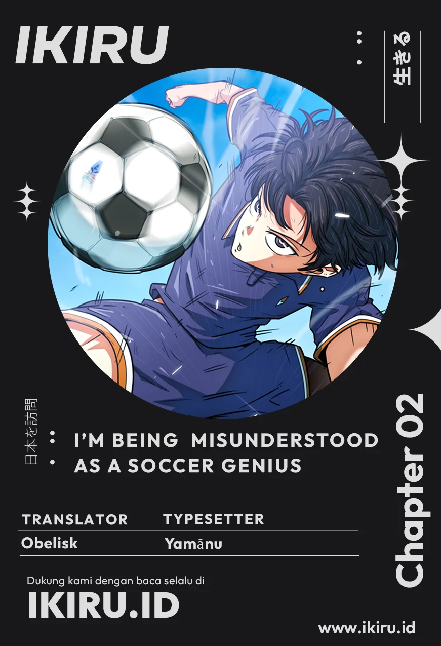 I’m Being Misunderstood as a Soccer Genius - Chapter 2 - Page 1