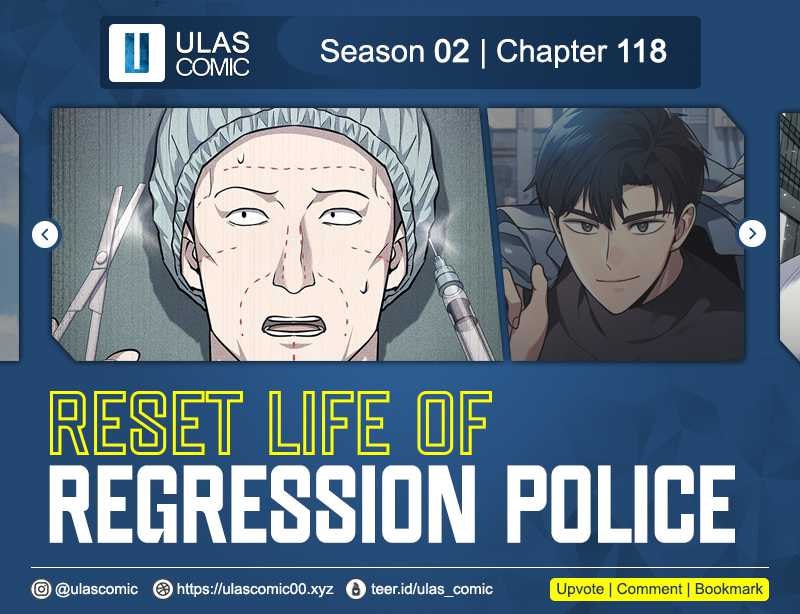 Reset Life Of Regression Police - Chapter 118 - Page 1
