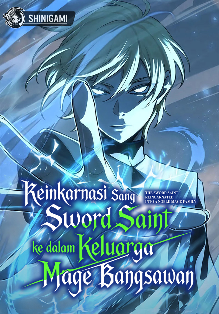 The Sword Saint Reincarnated Into A Noble Mage Family